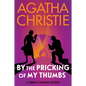 By the Pricking of My Thumbs: A Tommy and Tuppence Mystery: The Official Authorized Edition - Paperback