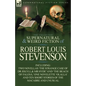 The Collected Supernatural and Weird Fiction of Robert Louis Stevenson: Two Novellas 'The Strange Case of Dr Jekyll & MR Hyde' and 'The Beach of Fales - Paperback