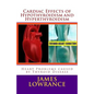 Cardiac Effects of Hypothyroidism and Hyperthyroidism: Heart Problems caused by Thyroid Disease - Paperback
