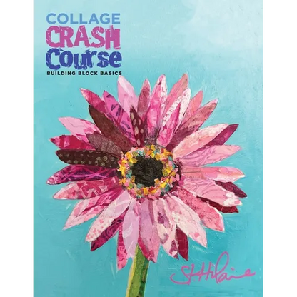 Collage Crash Course: Building Block Basics - Paperback