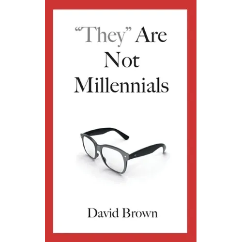 "They" Are Not Millennials - Paperback