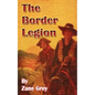 The Border Legion - Paperback