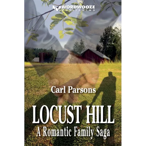 Locust Hill: A Romantic Family Saga - Paperback