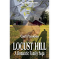 Locust Hill: A Romantic Family Saga - Paperback