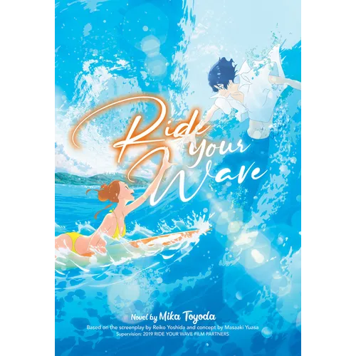 Ride Your Wave (Light Novel) - Paperback