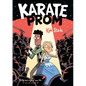 Karate Prom - Hardcover