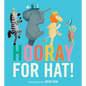 Hooray for Hat! Board Book - Board Book
