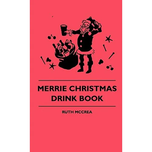 Merrie Christmas Drink Book - Hardcover
