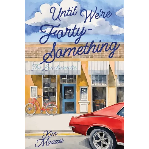 Until We're Forty Something - Paperback