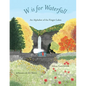 W is for Waterfall: An Alphabet of the Finger Lakes Region of New York State - Paperback