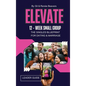 ELEVATE 12-Week Small Group Leader Guide - Hardcover