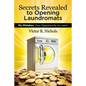 Secrets Revealed to Opening Laundromats: My Mistakes: Your Opportunity to Learn - Paperback