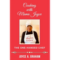 Cooking With Mama Joyce: The one-handed Chef - Paperback