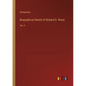 Biographical Sketch of Richard D. Wood: Vol. II - Paperback