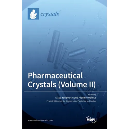 Pharmaceutical Crystals (Volume II) - Hardcover