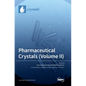 Pharmaceutical Crystals (Volume II) - Hardcover