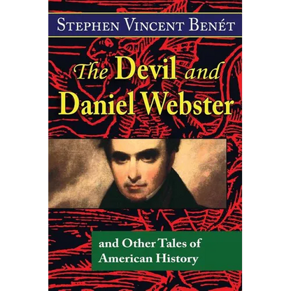 The Devil and Daniel Webster, and Other Tales of American History - Paperback