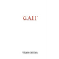 Wait - Paperback