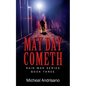 May Day Cometh: Rain Main Series - Book Three - Paperback