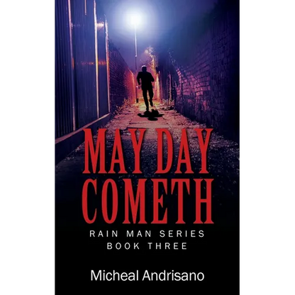 May Day Cometh: Rain Main Series - Book Three - Paperback