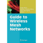 Guide to Wireless Mesh Networks - Paperback