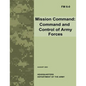 Mission Command: Command and Control of Army Forces (Field Manual No. 6-0) - Paperback