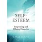 Self-Esteem: Respecting and Valuing Ourselves - Paperback