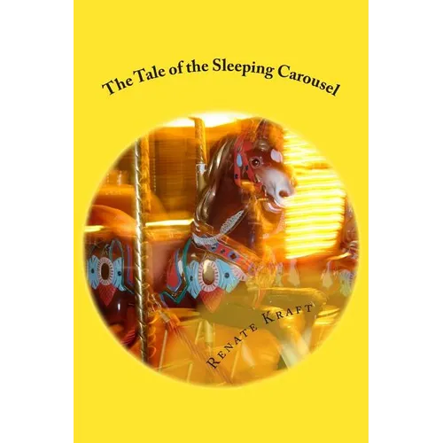 The Tale of the Sleeping Carousel - Paperback