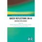 Queer Reflections on AI: Uncertain Intelligences - Paperback