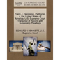 Frank J. Denniston, Petitioner, V. the United States of America. U.S. Supreme Court Transcript of Record with Supporting Pleadings - Paperback