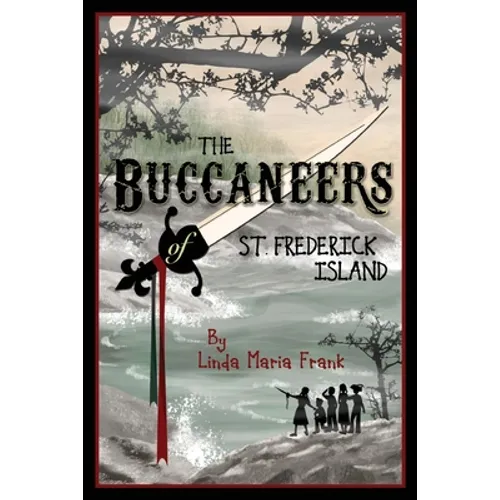 The Buccaneers of St. Frederick Island - Paperback