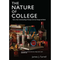 The Nature of College - Paperback