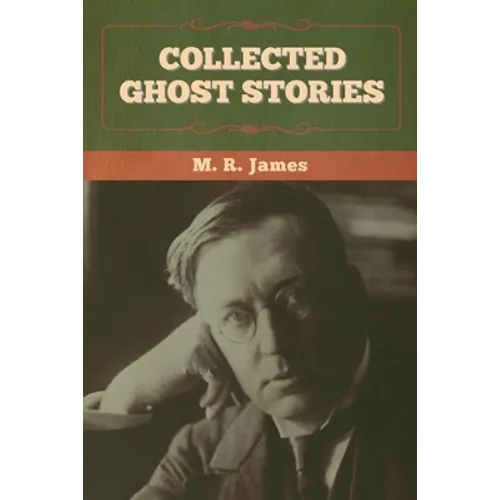 Collected Ghost Stories - Paperback