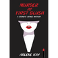 Murder at First Blush: A Cosmetic Crimes Mystery - Paperback