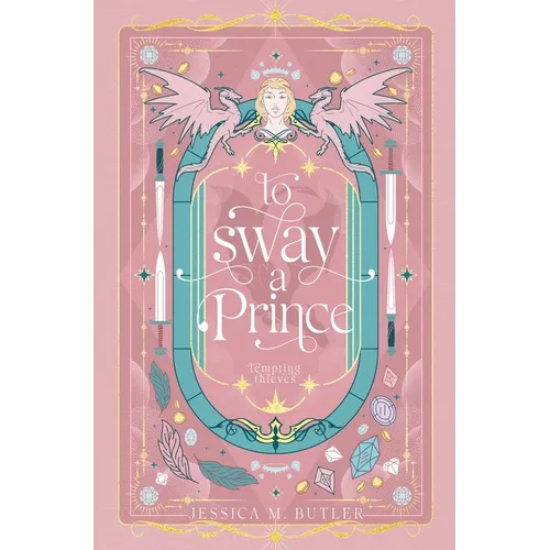 To Sway a Prince - Hardcover