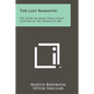 The Last Romantic: The Story Of More Than A Half Century In The World Of Art - Paperback