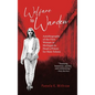 Welfare to Warden: Autobiography of the First Woman in Michigan to Head a Prison for Male Felons - Hardcover