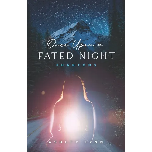 Once Upon A Fated Night: Phantoms - Paperback