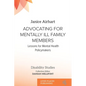 Advocating for Mentally Ill Family Members: Lessons for Mental Health Policymakers - Paperback