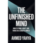 The Unfinished Mind: How to Think, Adapt, and Thrive in a Chaotic World - Hardcover