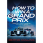 How to Win a Grand Prix - Hardcover