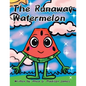 The Runaway Watermelon - Paperback