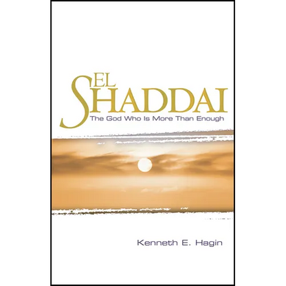 El Shaddai: The God Who Is More Than Enough - Paperback