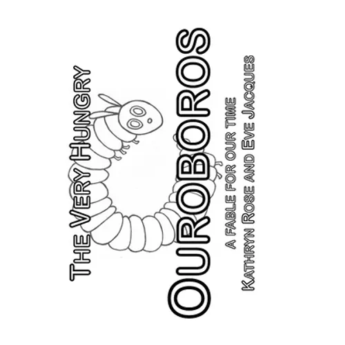 The Very Hungry Ouroboros - Paperback