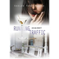Running Against Traffic - Paperback