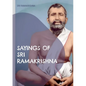 Sayings of Sri Ramakrishna: an exhaustive collection - Paperback
