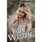 The Iron Wedding - Paperback