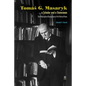 Tomás G. Masaryk a Scholar and a Statesman. The Philosophical Background of His Political Views - Hardcover