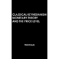Classical Keynesianism: Monetary Theory and the Price Level - Hardcover