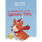 A Holiday Tale of Four Wagging Tails - Hardcover